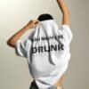 You Might Be Drunk T-shirt